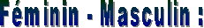 Fminin - Masculin
